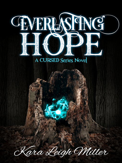 Title details for Everlasting Hope by Kara Leigh Miller - Available